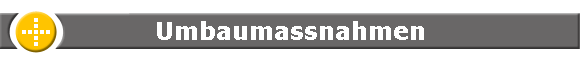 Umbaumassnahmen