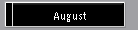August