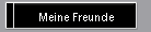 Meine Freunde